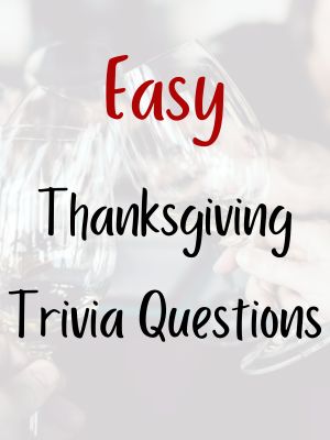 Easy Thanksgiving Trivia Questions