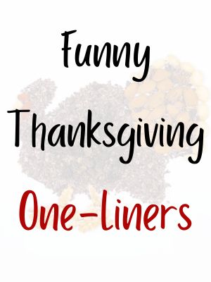 Funny Thanksgiving One-Liners