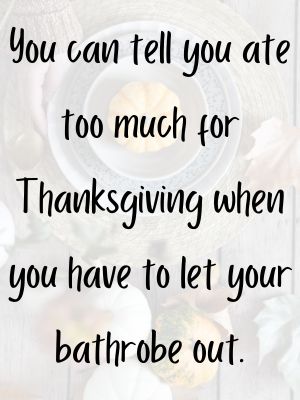 Funny Thanksgiving Quotes For A Smile