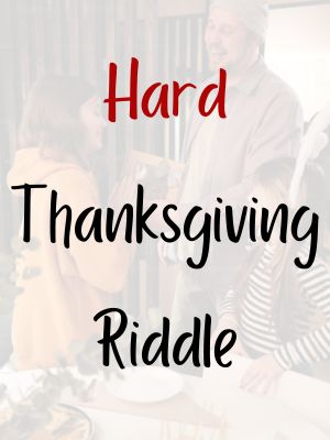 Thanksgiving Riddle Hard